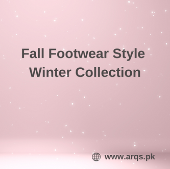 Fall Footwear Style – Winter Collection by ARQS in 2022