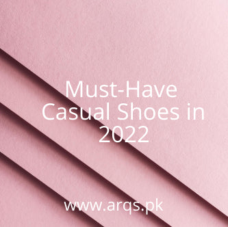 Must-Have Casual Shoes in 2022
